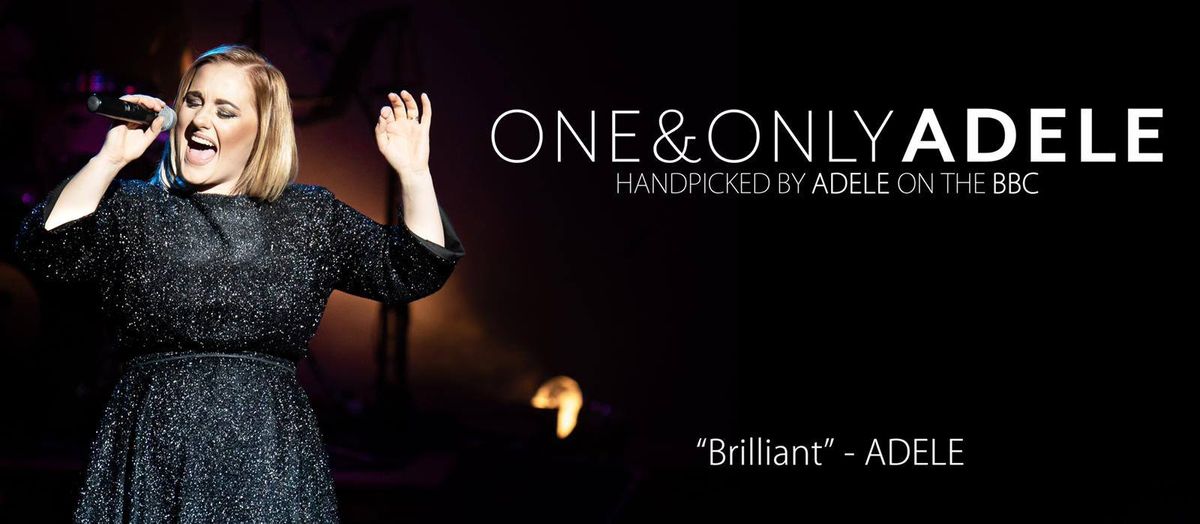 THE ONE & ONLY ADELE TRIBUTE