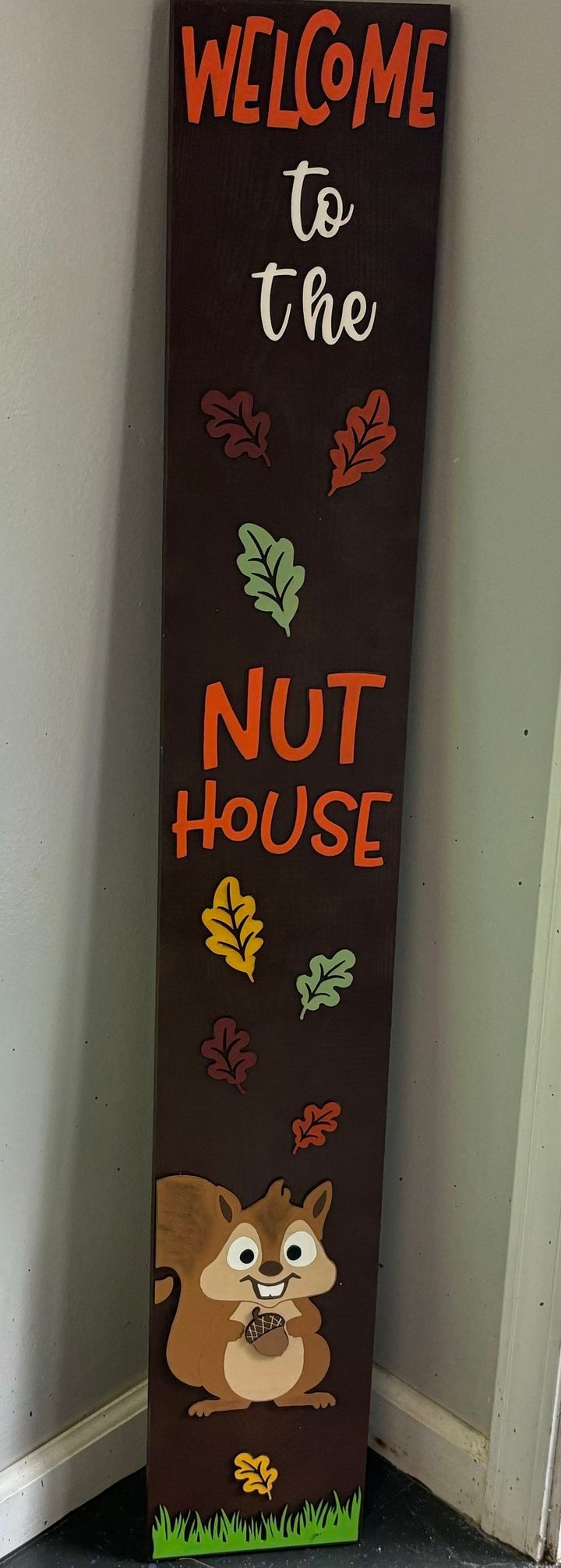 Welcome to the NUT House 4ft sign  $25  6p