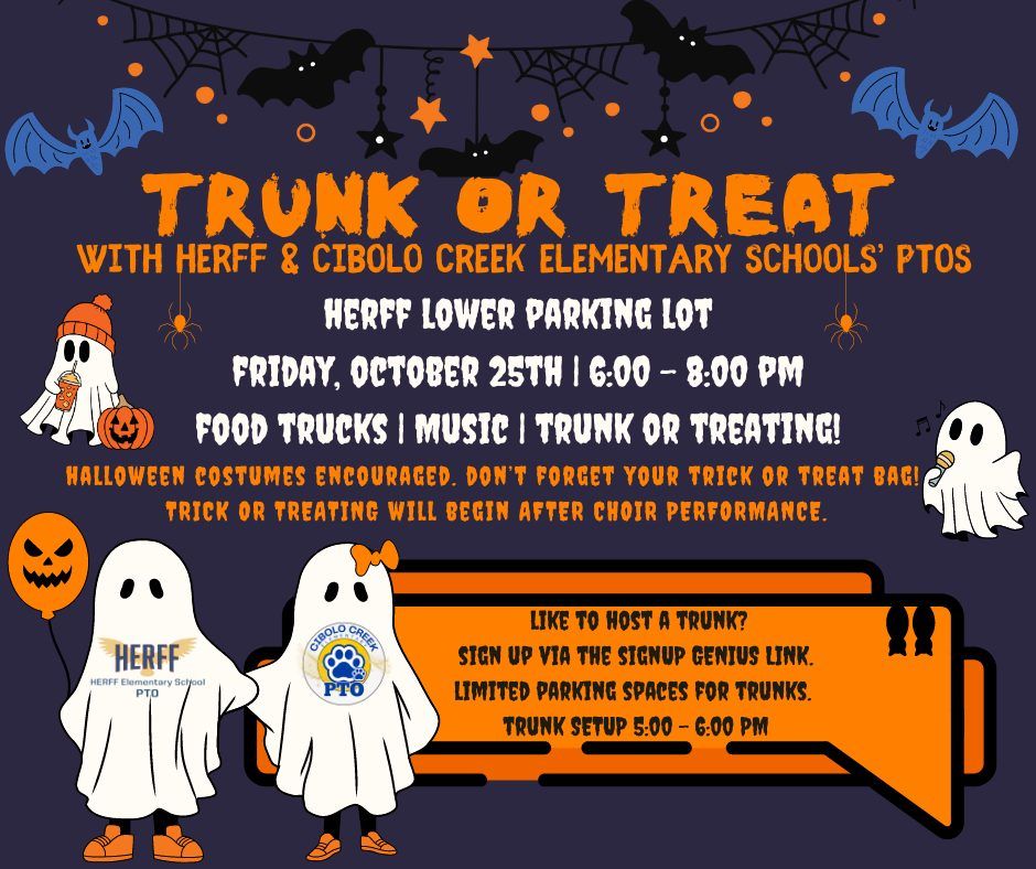 Trunk or Treat with Herff & Cibolo Creek Elementary PTOs!