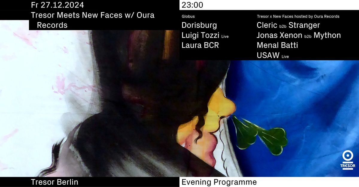 Tresor Meets New Faces w\/ Oura