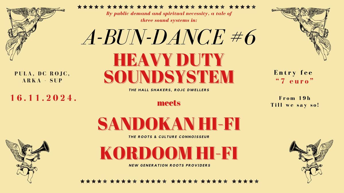 A-Bun-Dance #6 - Heavy Duty meets Sandokan Hi-Fi & Kordoom Hi-Fi