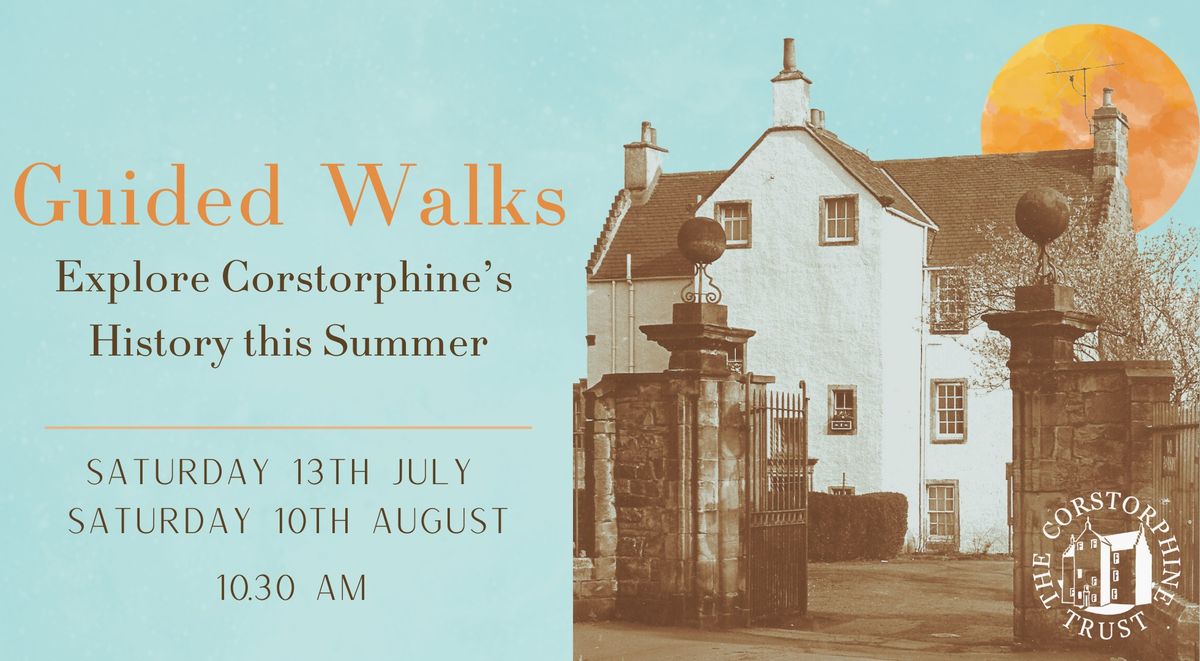 Guided Walks in Corstorphine: 10th August 2024