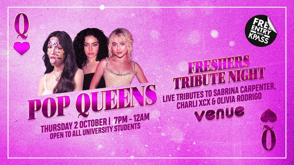 POP QUEENS FRESHERS TRIBUTE NIGHT - CANTERBURY [Live Tributes to Sabrina Carpenter, Charli XCX &amp; Olivia Rodrigo]