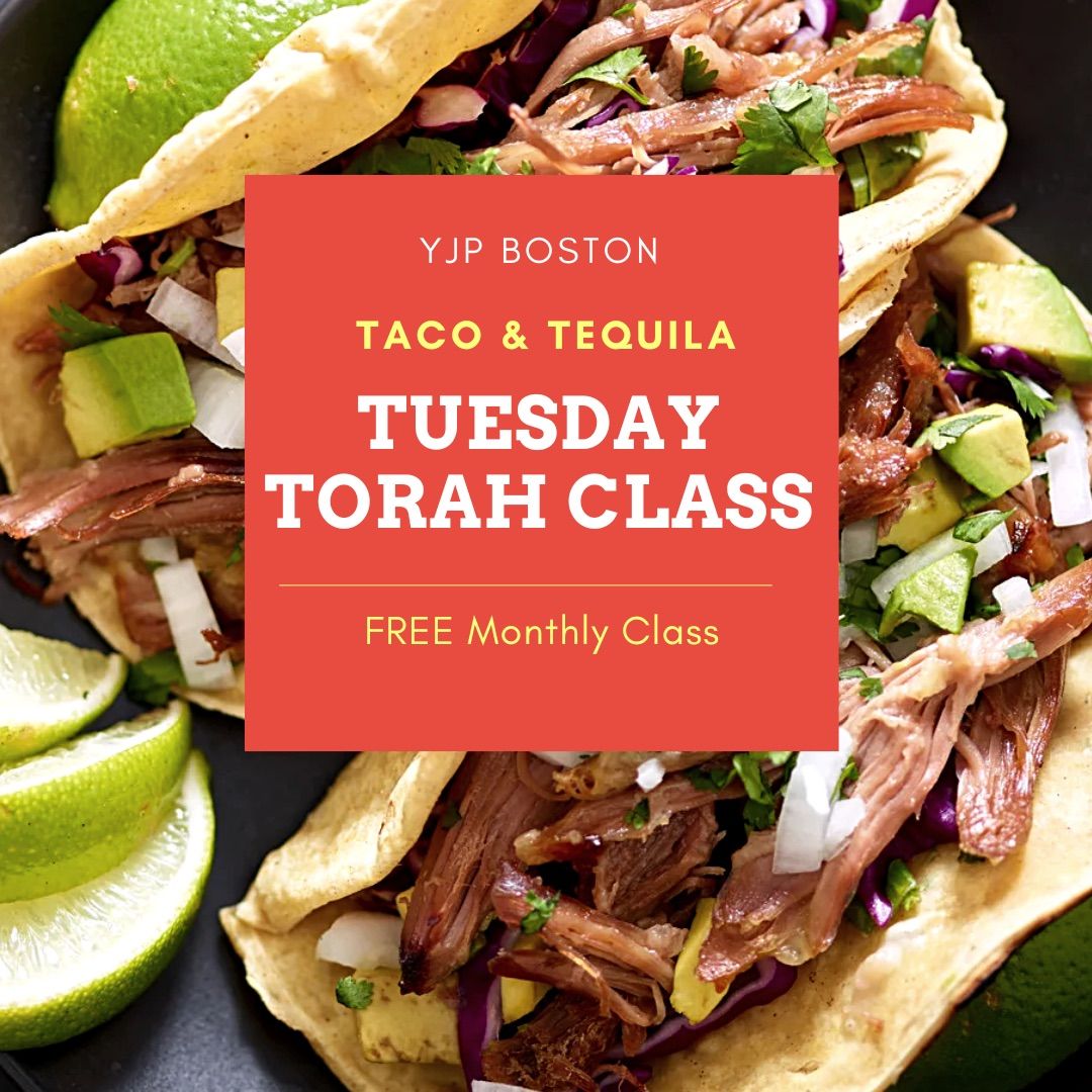 Taco and Tequila Tuesday Torah Class