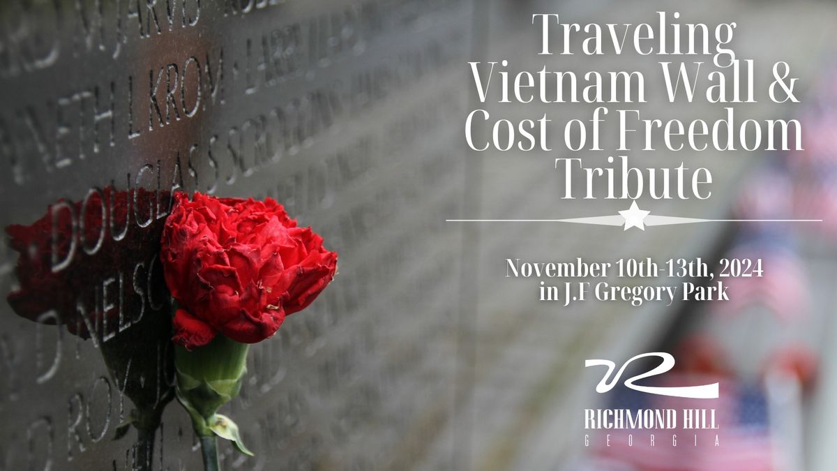 Traveling Vietnam Wall & Cost of Freedom Tribute