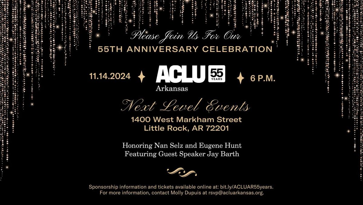 Celebrating 55 Years of ACLU Arkansas!