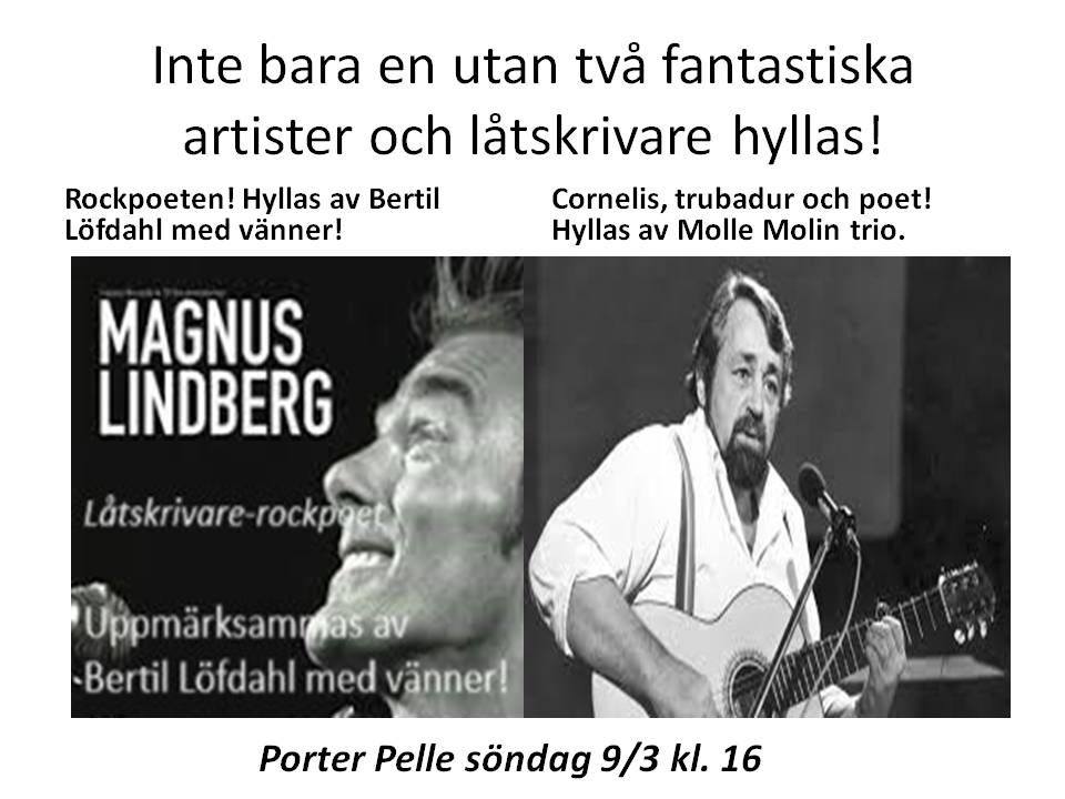 En hyllning till rockpoeten Magnus Lindberg! \u2013 och Cornelis Vreeswijk!