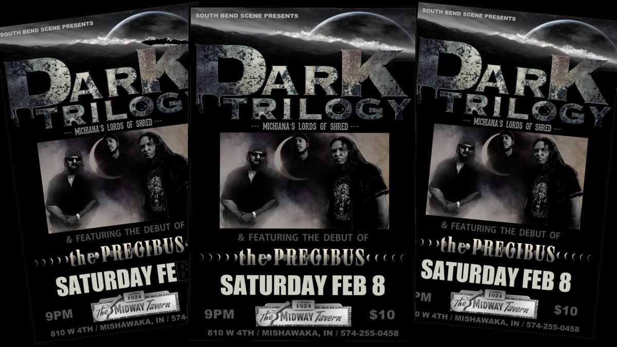 Dark Trilogy w.s.g. The Precibus (Debut Show) - Live at Midway Tavern