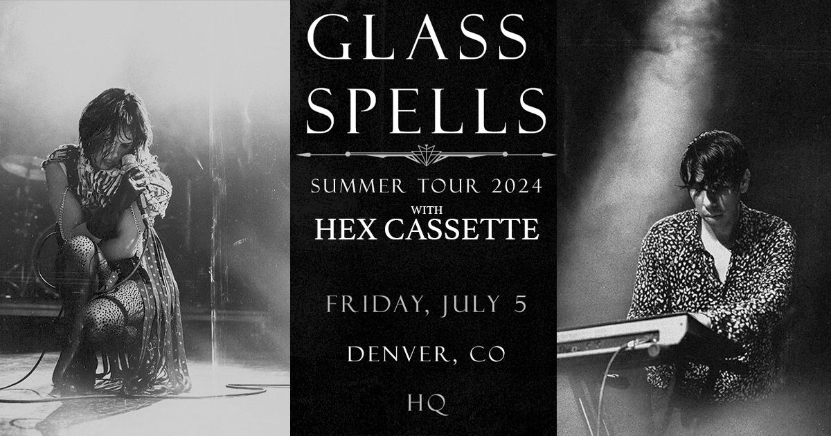 Glass Spells | Denver, CO