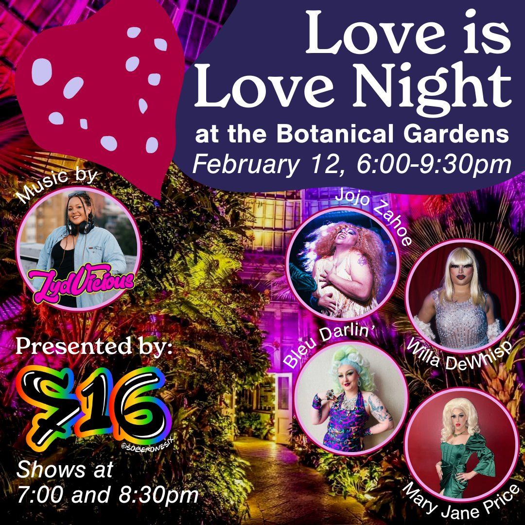 Love is Love Night: Botanical Gardens