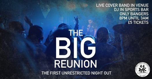 The Big Reunion - MK11 - Friday 30th July