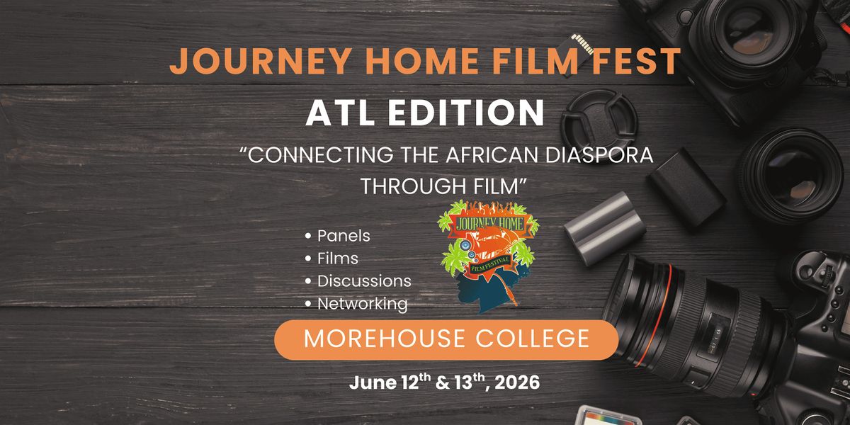 Journey Home Film Festival ATL Edition