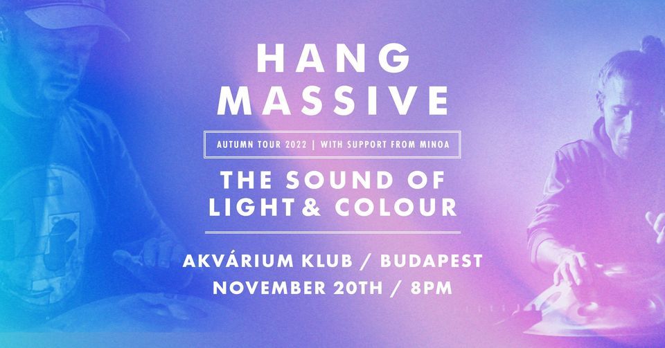 Hang Massive - Budapest - Akv\u00e1rium Klub