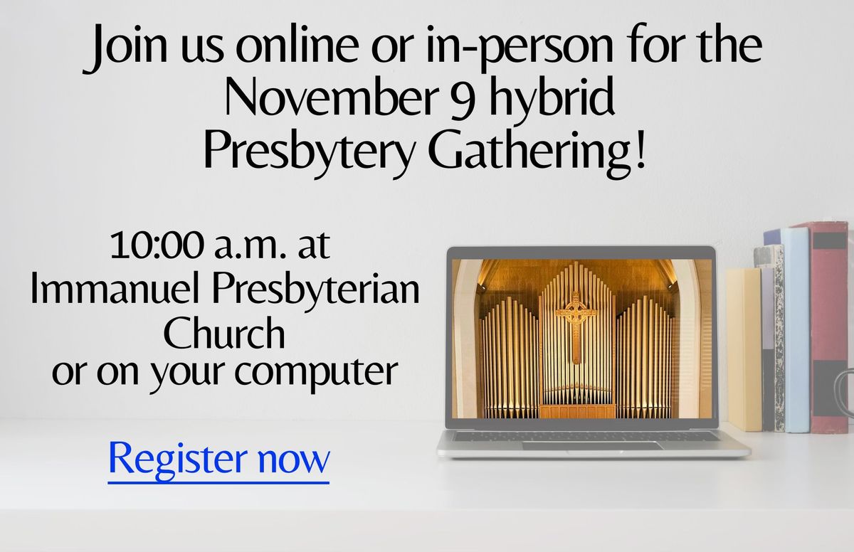 November 9, 2024 Hybrid Presbytery Gathering