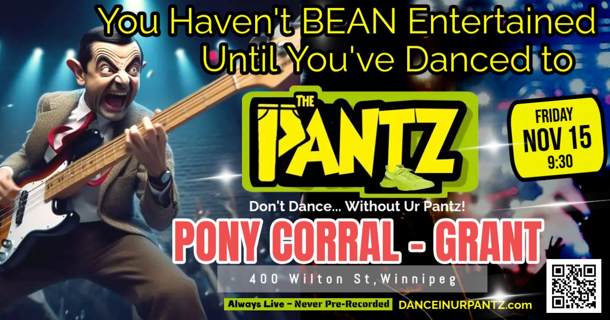 .....Until You've Danced, To 'The Pantz'....