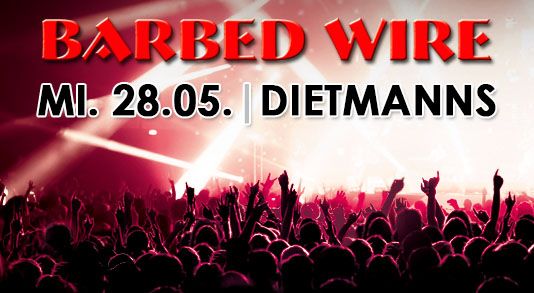 Barbed Wire am Mi. 28.05.2025 in Dietmanns (RV)