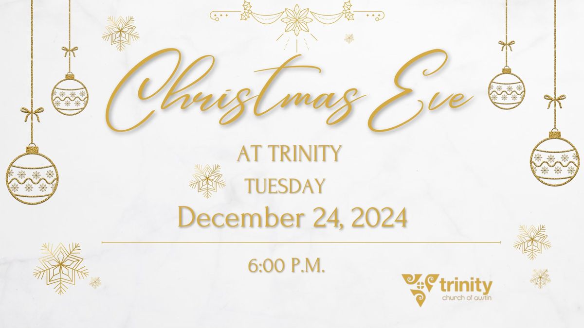 Christmas Eve at Trinity! 