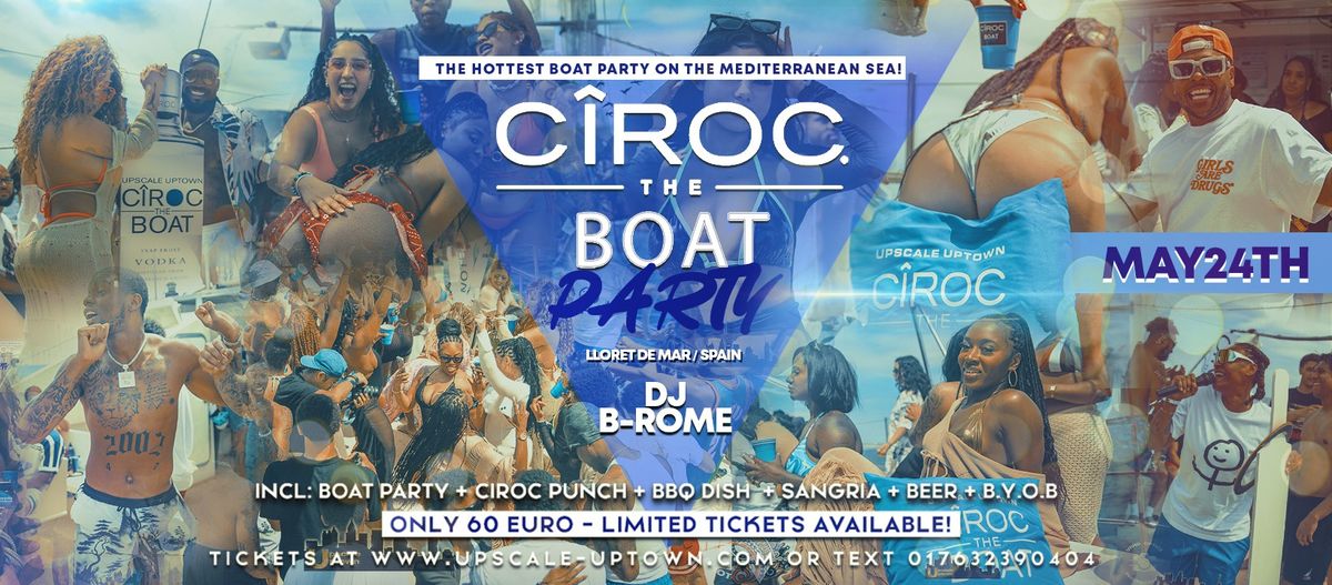 CIROC THE BOAT PARTY 