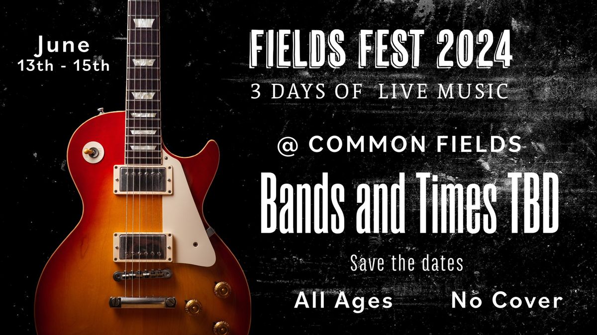 Fields Fest 2024!