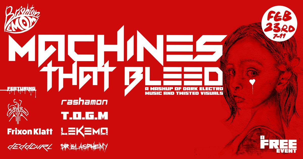 Machines that Bleed - Brightons FREE evening of Live Electronic music. 8-10 live performances + vis