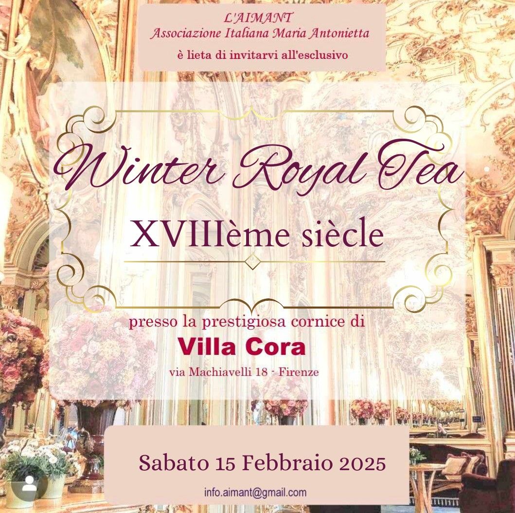 Winter Royal Tea - XVIII\u00e9me si\u00e8cle a Villa Cora (FI)