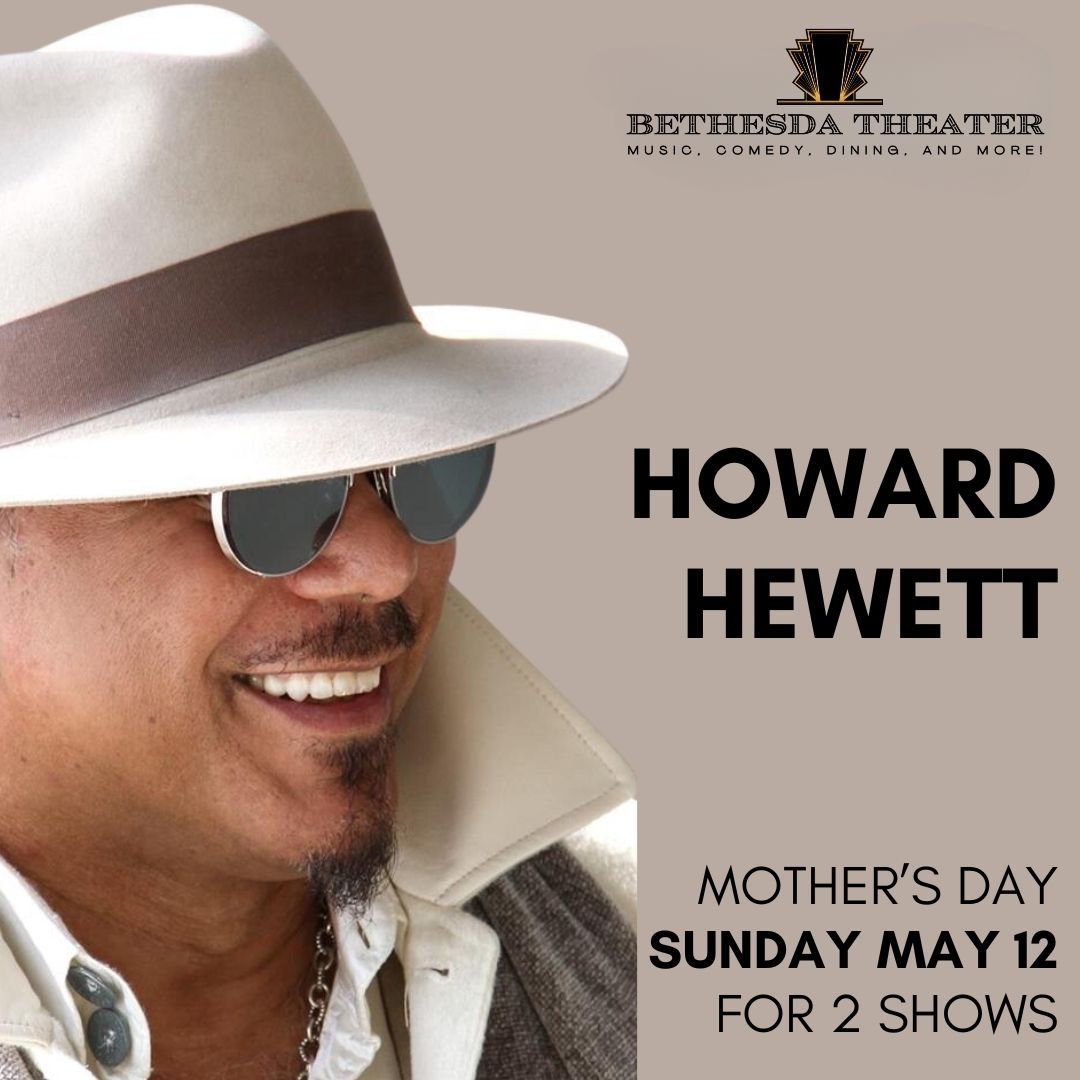 Howard Hewett Live at Bethesda Theater Mother's Day (First Show)
