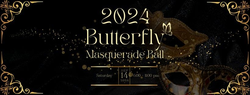 2024 Butterfly Ball: Masquerade 