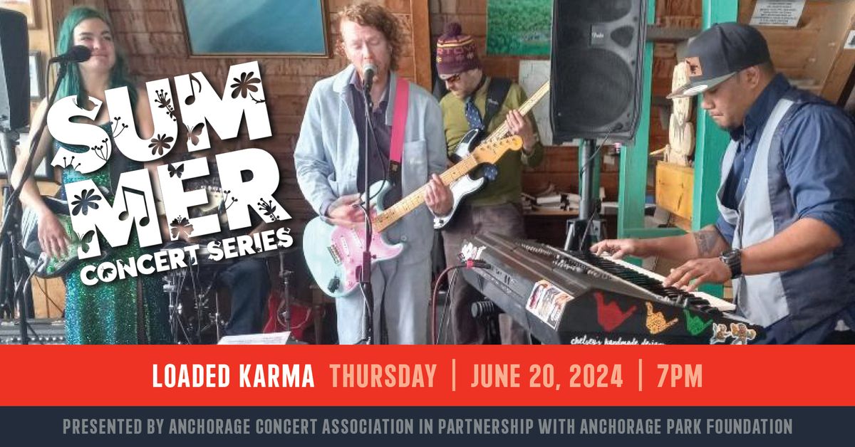 Loaded Karma - Summer Concert Series