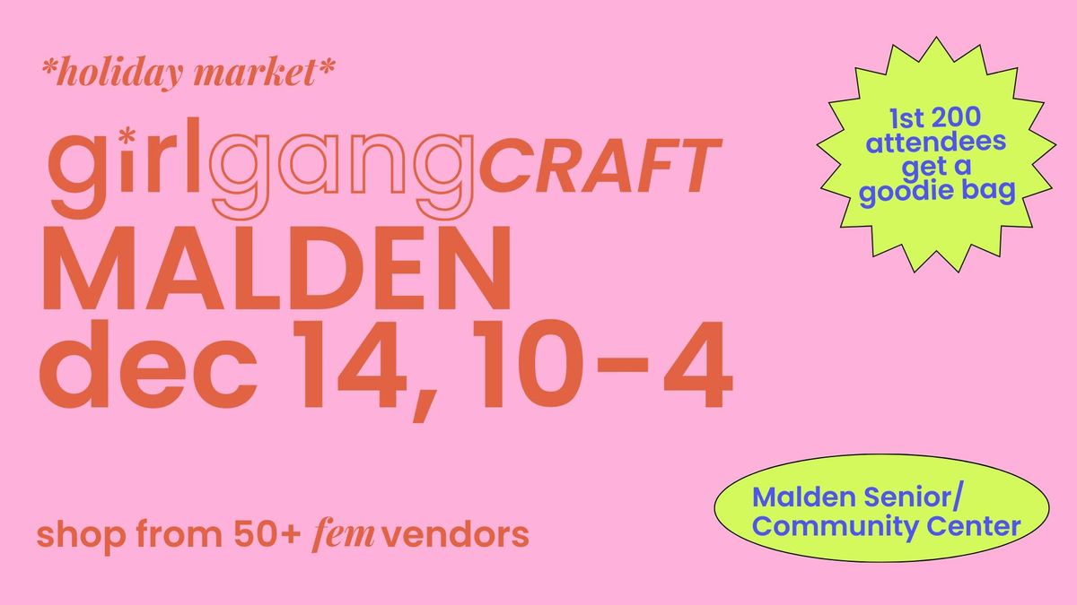 Girl Gang Craft Holiday Market (Malden, MA)