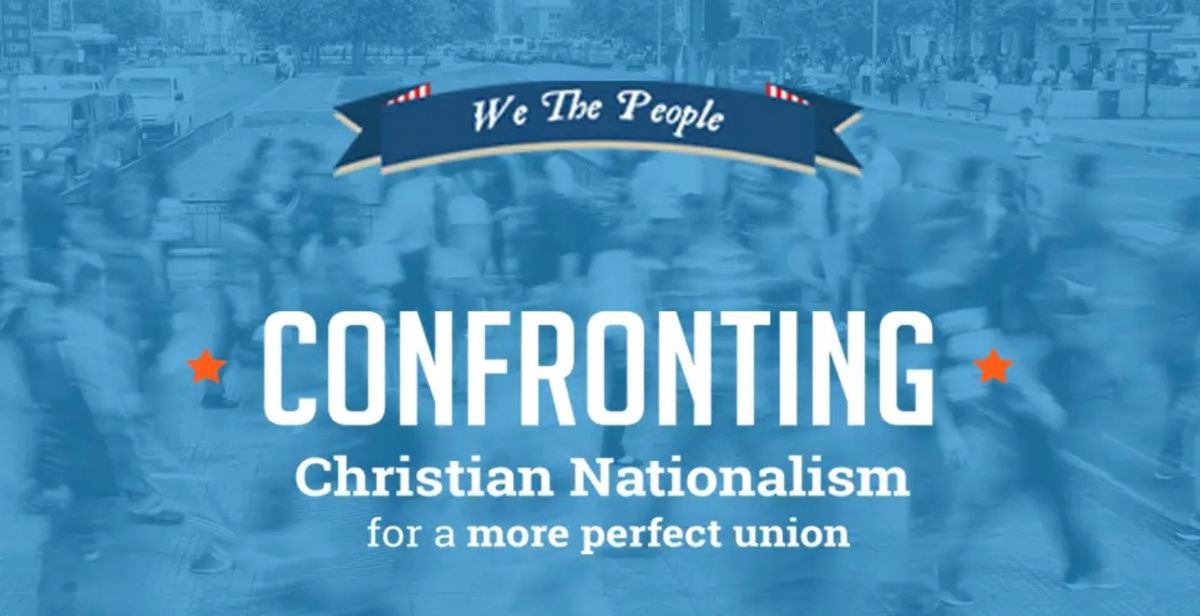 Confronting Christian Nationalism - Kansas City, MO 