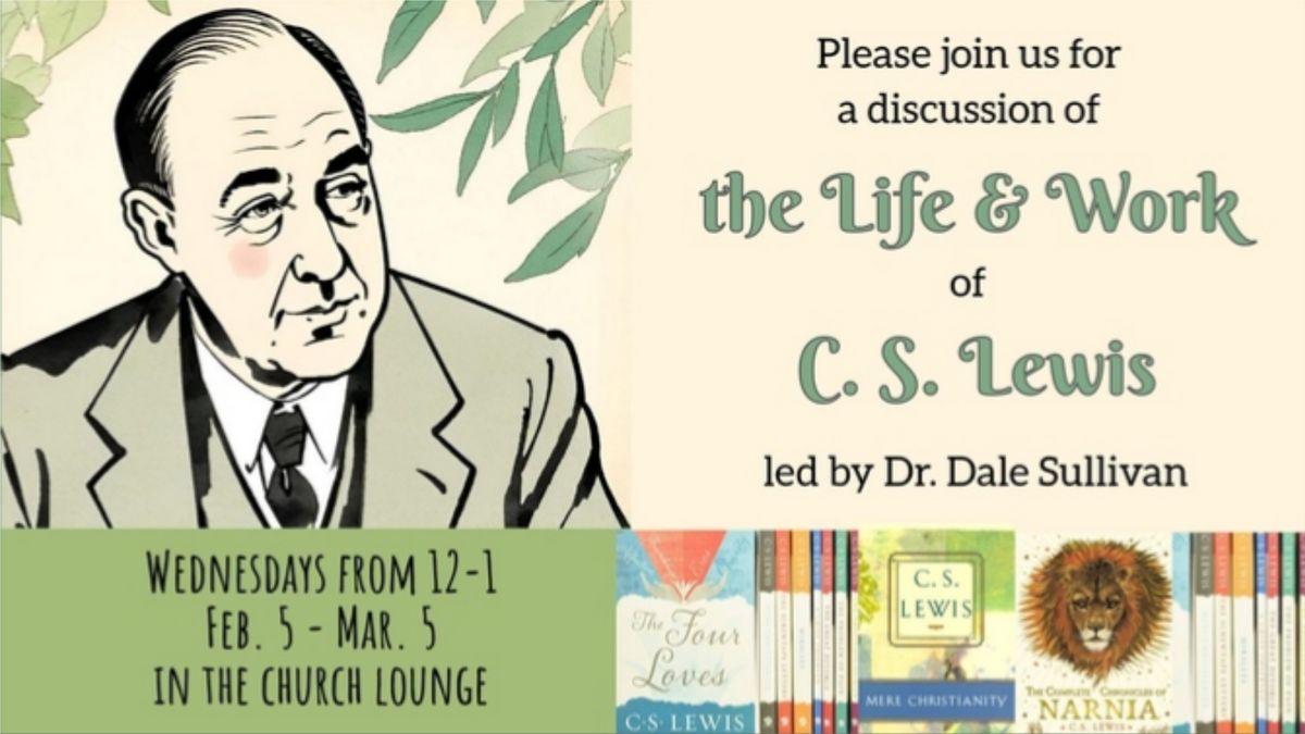 The Life & Work of C. S. Lewis