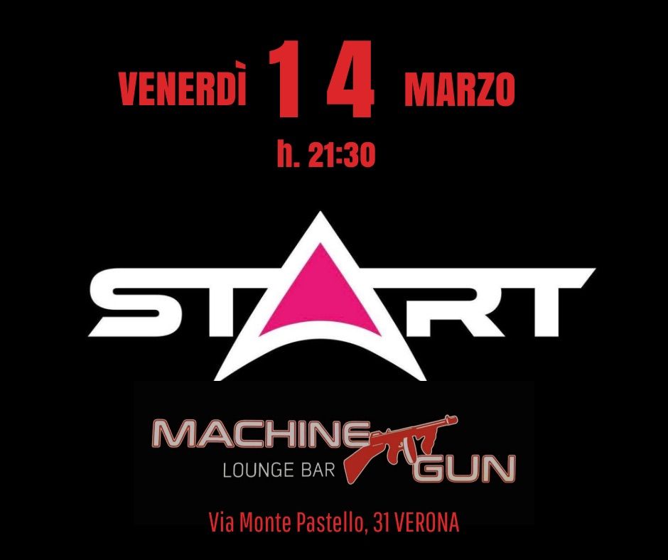 START live @ Machine Gun (Verona)