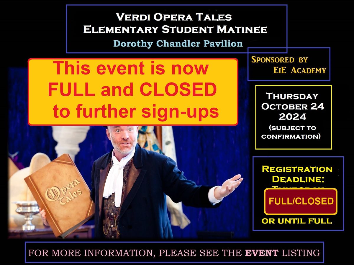 FULL\/CLOSED~Verdi Opera Tales~Elementary Student Matinee~Sponsored by EiE Academy