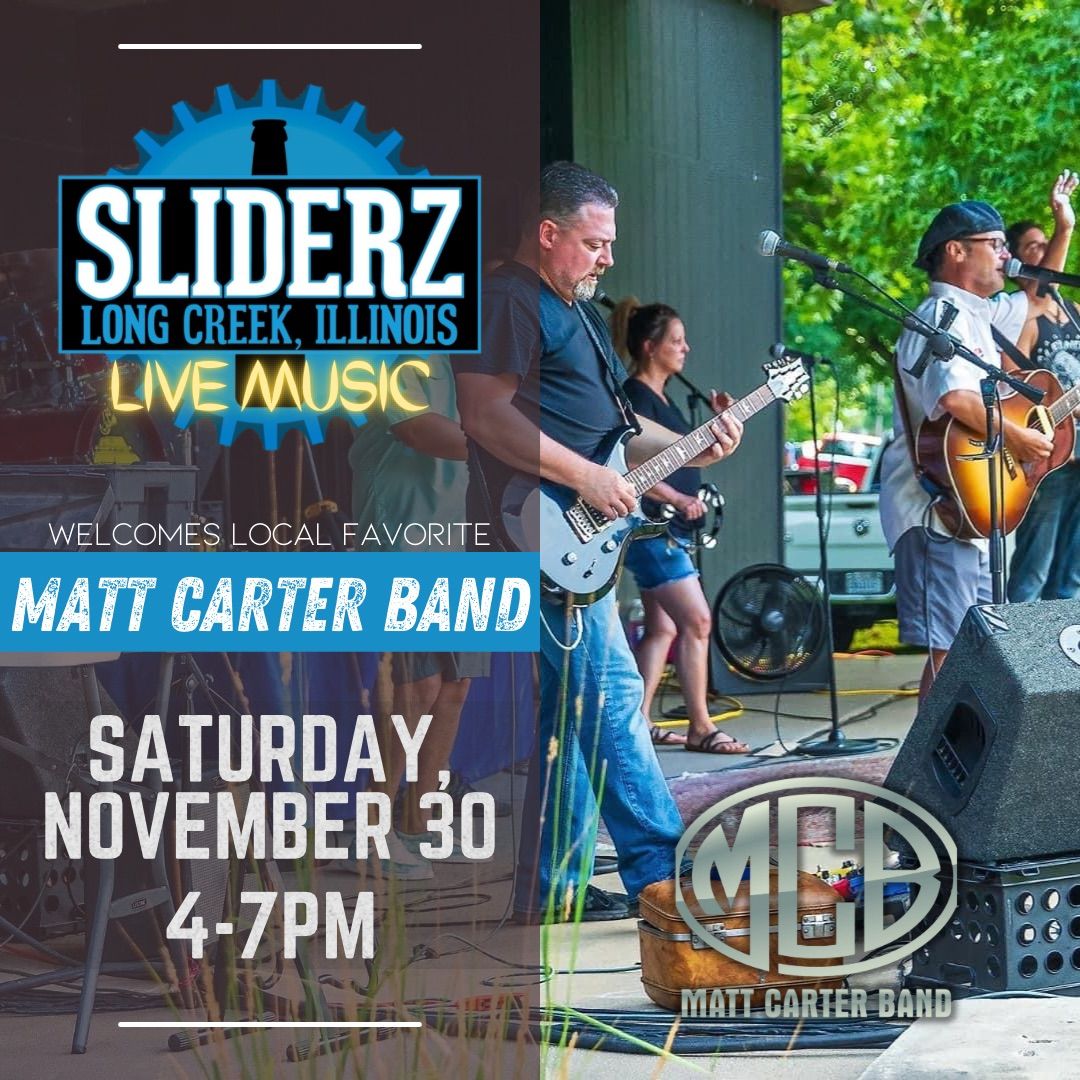 Matt Carter Band @ Sliderz