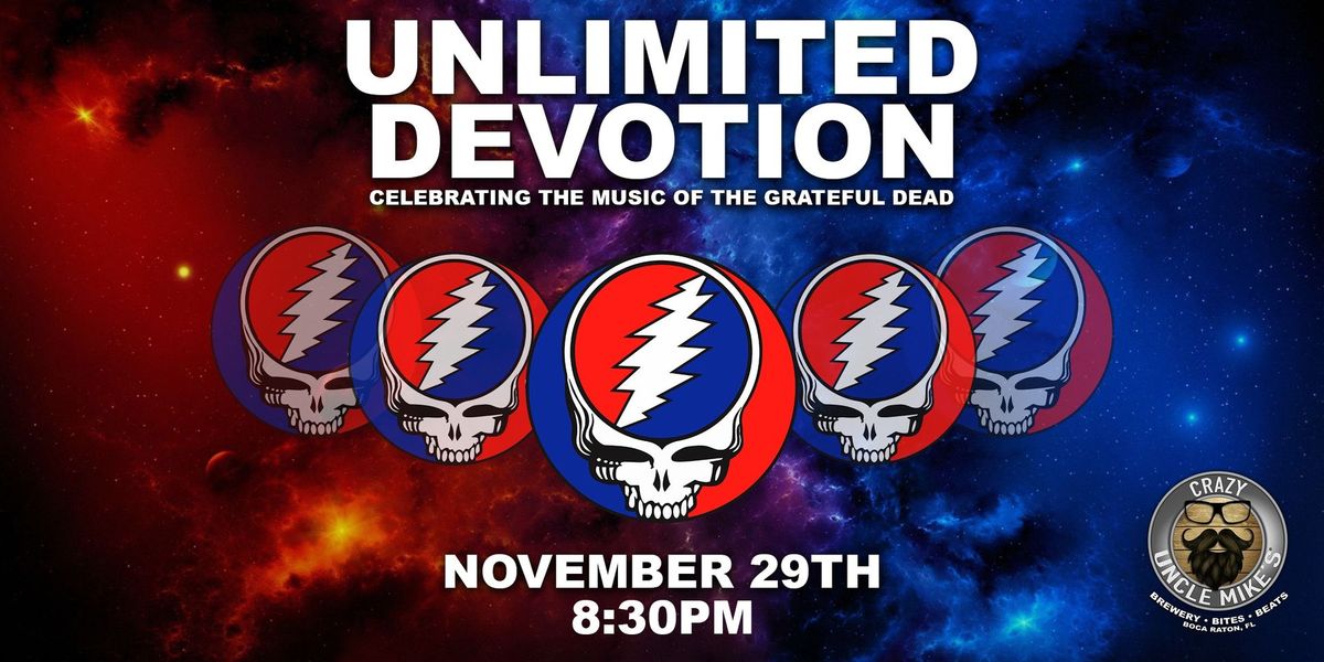 Unlimited Devotion: Celebrating The Music Of The Grateful Dead 