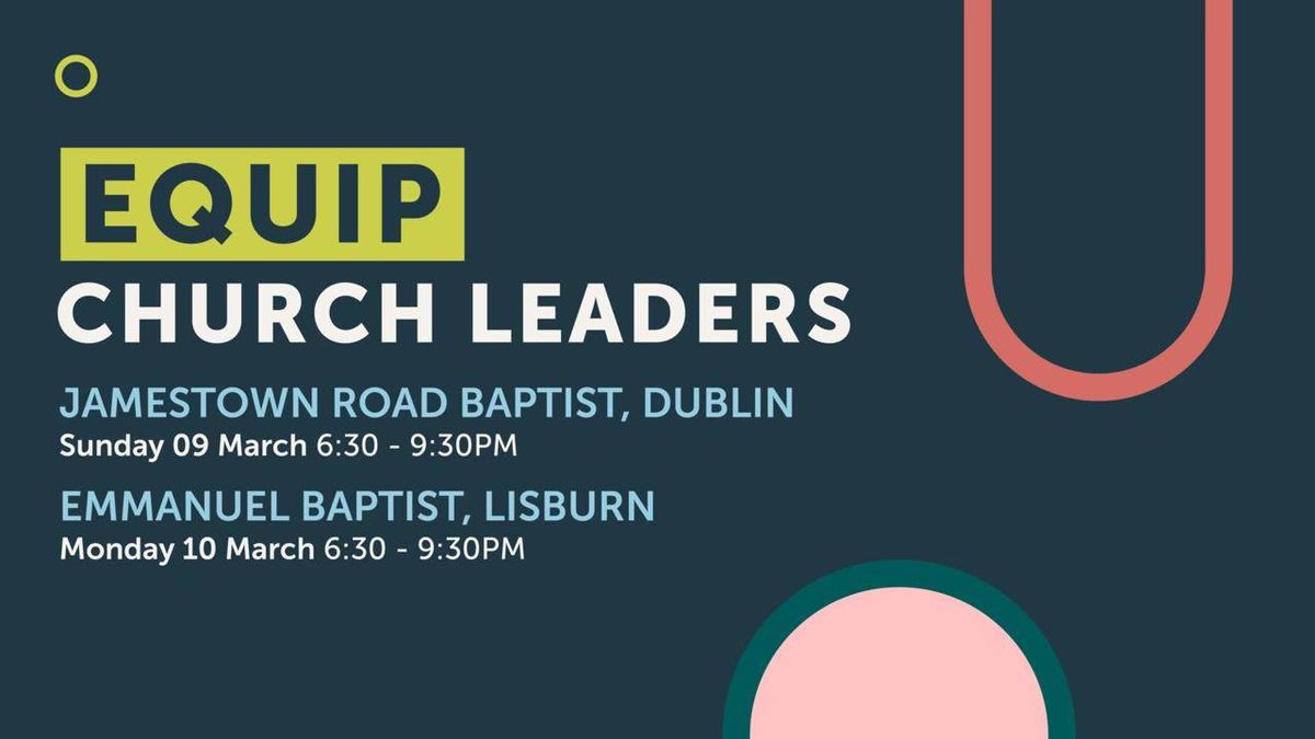 Equip- Church Leaders (Lisburn Venue)