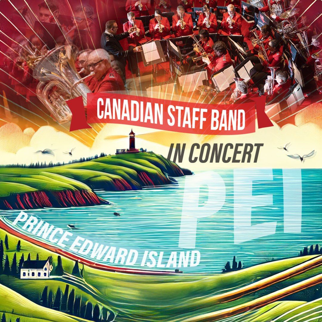 Canadian Staff Band in Concert - Charlottetown, Prince Edward Island