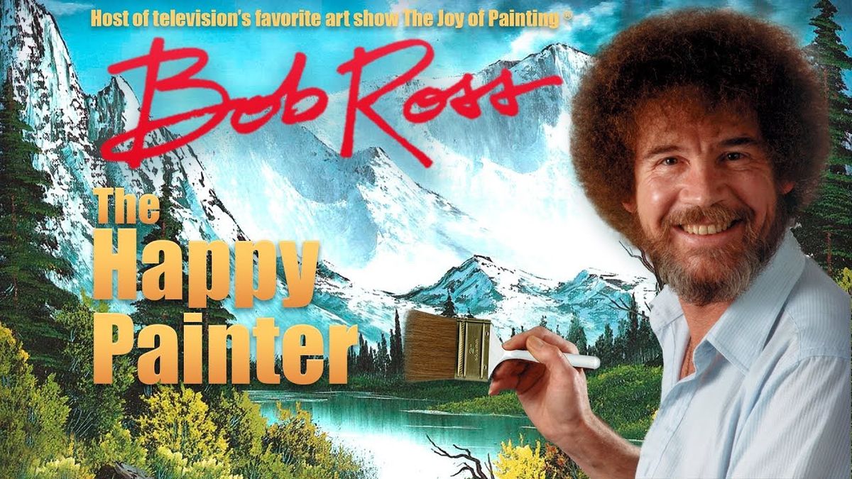 Bob Ross Bringing Back The Joy