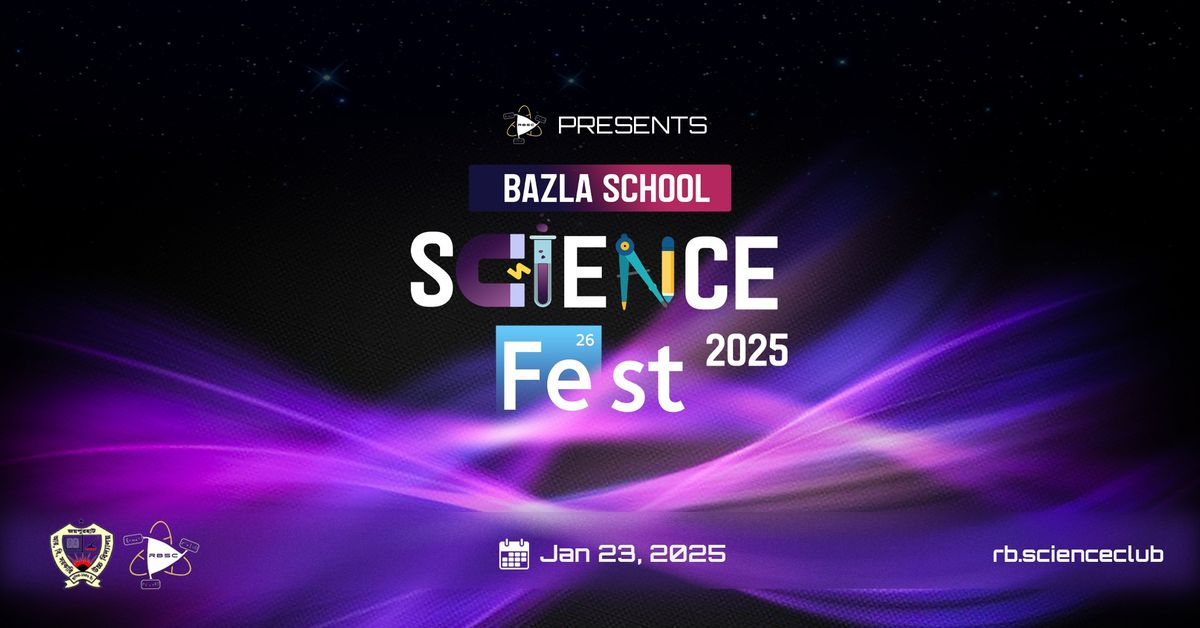 Bazla School Science Fest 2025