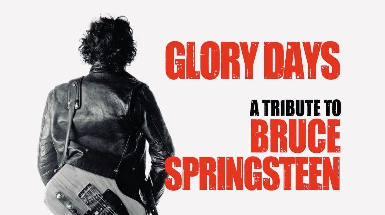 Glory Days - A Bruce Springsteen Tribute Show