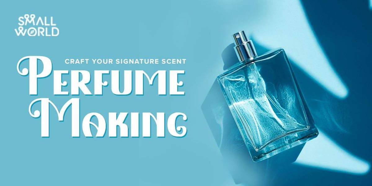 Perfume Making