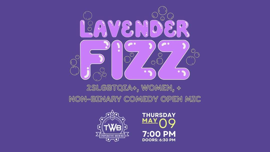 Lavender Fizz - 2SLGBTQIA+, Women + Non-binary Open Mic Comedy 