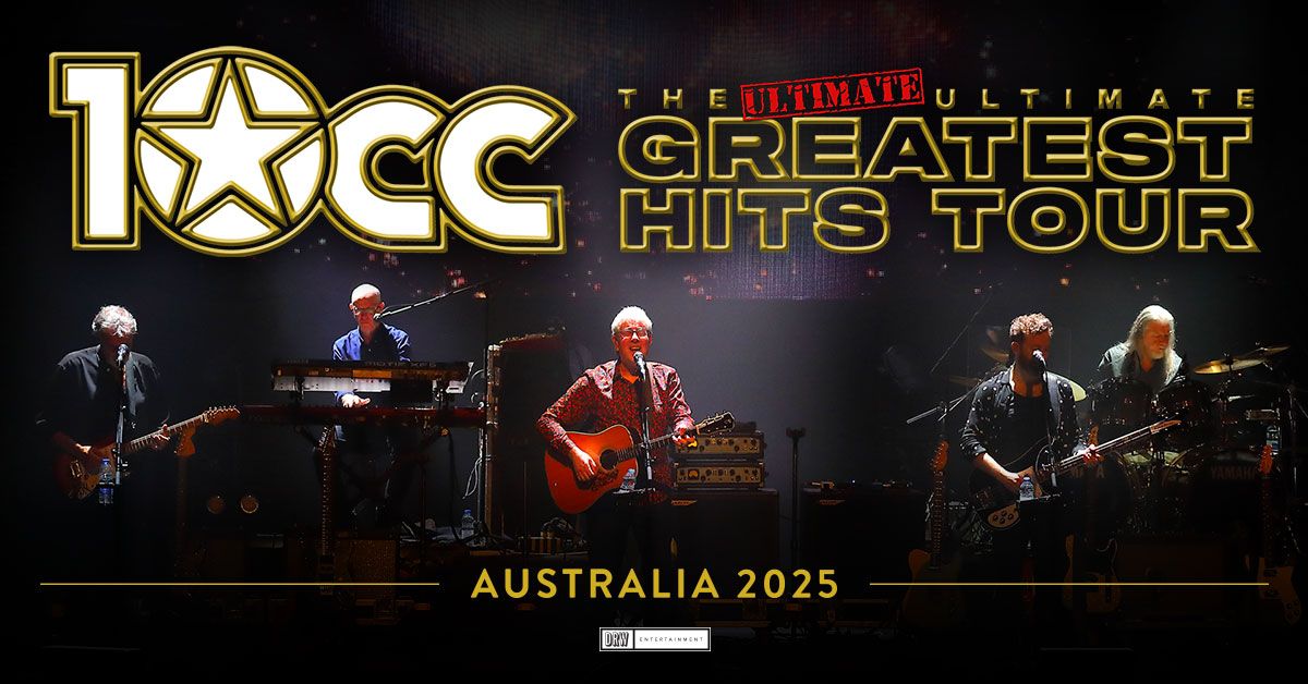 10cc | SUNDAY 27TH JULY | PLAYHOUSE THEATRE, CANBERRA