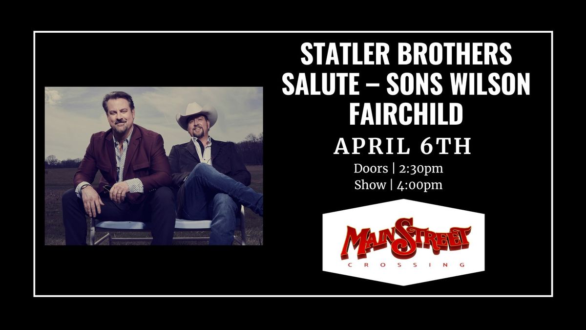 Statler Brothers Salute - Sons Wilson Fairchild LIVE at Main Street Crossing