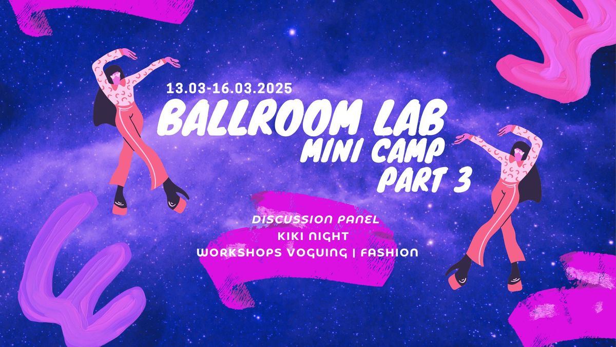 Ballroom Lab Mini Camp Part 3