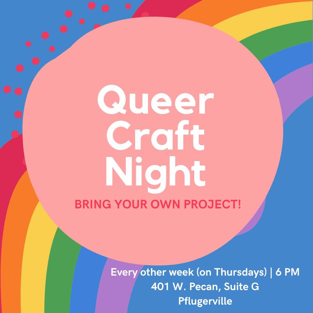 Queer Craft Night - Bring your own project!