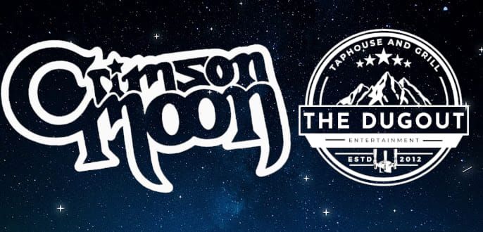 Crimson Moon Live at the Dugout!