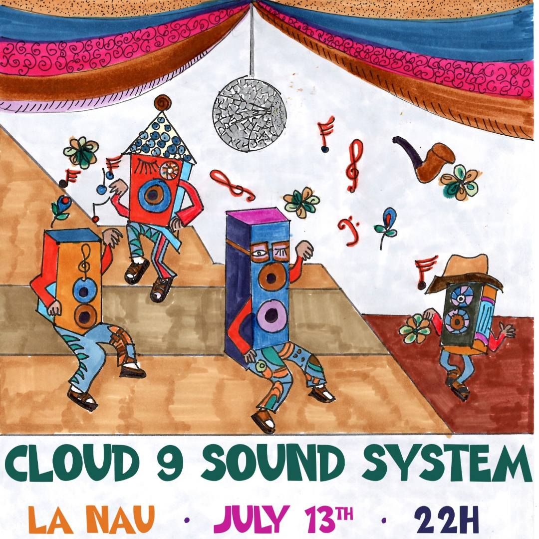 Cloud 9 Sound System - JULY 13th - Summer Party