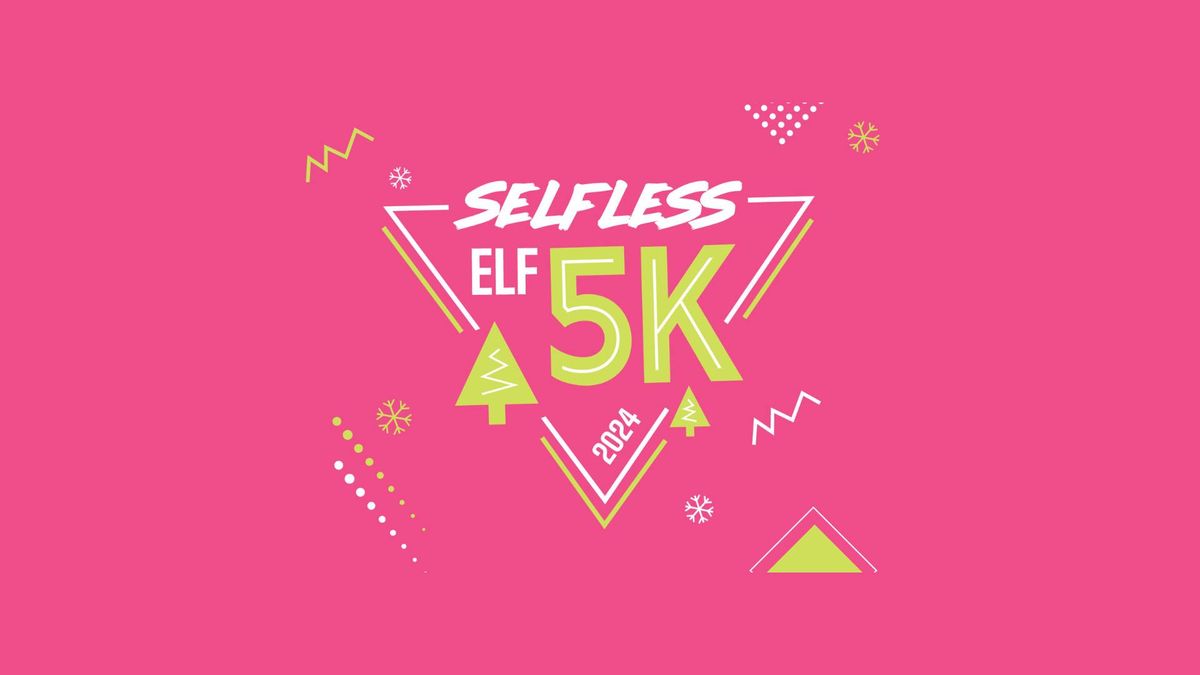 Selfless Elf 5k