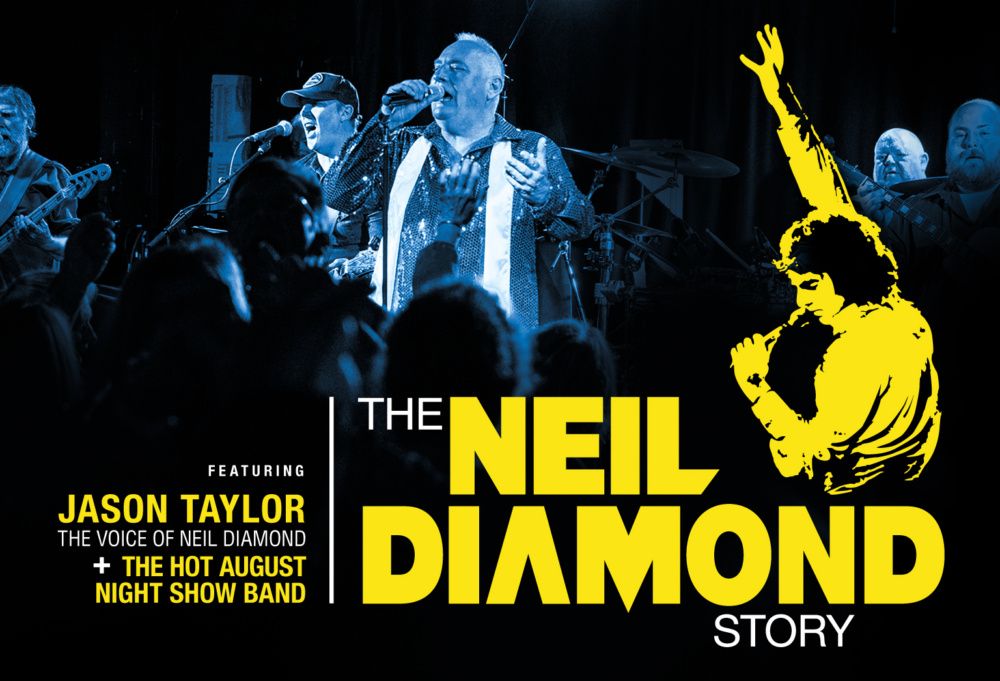 The NEIL DIAMOND Story featuring JASON TAYLOR | Dinner & Show